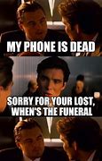 Image result for Phone Died Meme