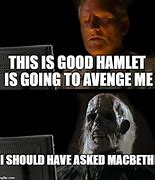 Image result for Hamlet Memes