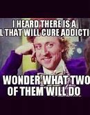 Image result for Addiction Recovery Memes