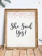 Image result for She Said Yes
