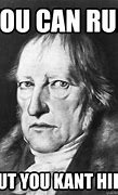 Image result for Hegel Blunt Meme