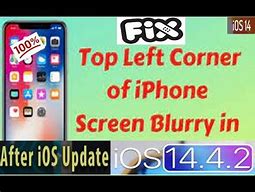 Image result for Top Left Corner of iPhone Blurry