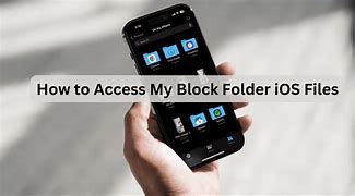 Image result for How to Access My Block Folder in iOS Files