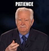 Image result for Patience Meme Quotes