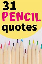 Image result for Pencils with Sayings