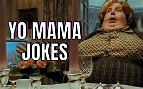 Image result for Yo Mama Was So