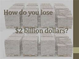 Image result for $2 Billion Dollars