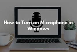 Image result for How to Turn the Microphone On a Laptop