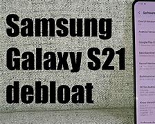 Image result for Debloat Samsung Galaxy S21