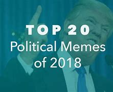 Image result for 2018 Political Memes