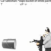 Image result for Paint Salesman Meme