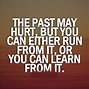 Image result for The Past Is the Past Quotes