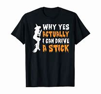 Image result for Yes But Why T-Shirt