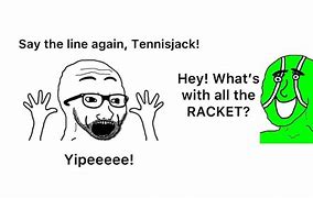 Image result for Say the Line Meme