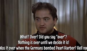 Image result for Animal House Quotes