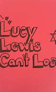 Image result for Lucy Lewis Can't Lose