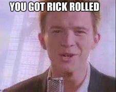 Image result for U Got Rick Rolled