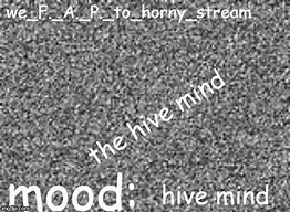 Image result for Hive Mind Meme