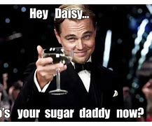 Image result for Good Sugar Daddy Meme