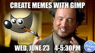 Image result for GIMP Meme