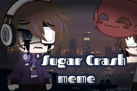 Image result for Sugar Crash Meme Michael Afton