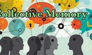 Image result for Collective Memory Examples
