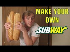 Image result for Subway You Made the Sandwich Meme