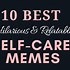 Image result for Self Care Tips Meme