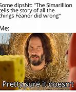Image result for Feanor Memes