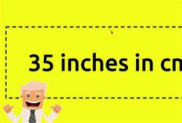 Image result for How Big Is 35 Cm