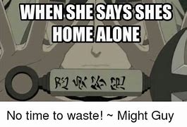 Image result for When She Home Alone Meme