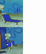 Image result for Squidward Deck Chair Meme