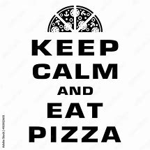 Image result for Keep Calm and Eat Quotes Galaxy