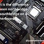 Image result for Purpose of Computer Northbridge