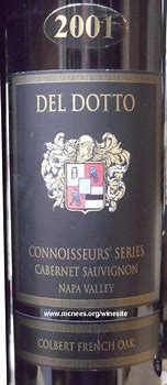 Image result for Del Dotto Cabernet Sauvignon Colbert French Oak Connoisseur's Series D254 Block 1