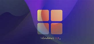 Image result for Image of Windows 12 Desktop Screen