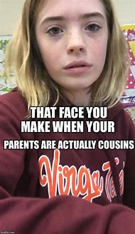 Image result for That Face You Make When