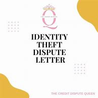 Image result for Identity Theft Dispute Letter