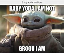Image result for Grogu Meme Baby Yoda