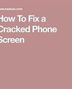 Image result for How to Fix a Broken Phone