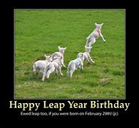 Image result for Leap Year Baby Meme