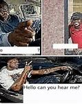 Image result for Hello Can You Hear Me Meme