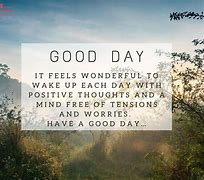 Image result for Good Day Positive Quotes