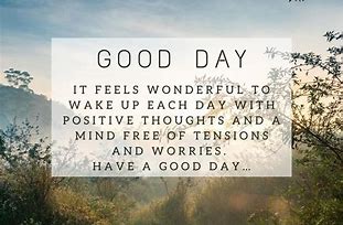 Image result for Have a Great Day Sayings