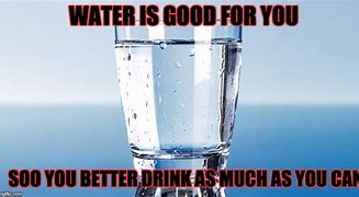 Image result for Cool Water Meme