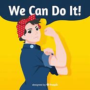 Image result for We Can Do It Photo Carton