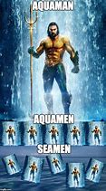 Image result for Aquaman Meme