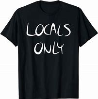 Image result for Powered by Locals T-Shirt Ideas