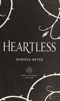 Image result for Heartless Marissa Meyer Book
