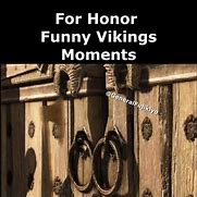 Image result for Viking Memes for Honor
